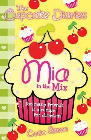 Mia In The Mix Cupcake Diaries 2 By Coco Simon
