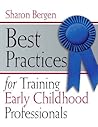 Best Practices for Training Early Childhood Professionals
