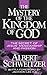 Mystery of the Kingdom of God by Albert Schweitzer