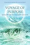 Book cover for Voyage of Purpose: Spiritual Wisdom from Near-Death back to Life