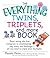 The Everything Twins, Triplets, And More Book: From Seeing The First Sonogram To Coordinating Nap Times And Feedings -- All You Need To Enjoy Your Multiples (Everything® Series)