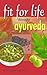 Fit for Life through Ayurveda