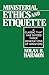 Ministerial Ethics and Etiq...