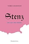 Stenz: Die Lust des Südens (German Edition)