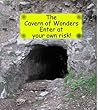 The Cavern of Wonders - Adventure Game The Cavern of Wonders - Adventure Game