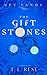 The Gift Stones