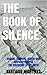 THE BOOK OF SILENCE