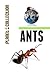 Ants: Picture Book (Educational Children's Books Collection) - Level 2 (Planet Collection 1)