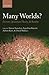Many Worlds?: Everett, Quantum Theory, & Reality