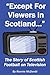 Except for Viewers in Scotland