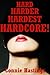 Hard Harder Hardest Hardcore! Twenty Explicit Erotica Stories