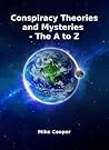 Conspiracy Theories and Mysteries - The A to Z