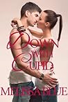 Down With Cupid (Down With Cupid Shorts, #4)