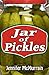 Jar of Pickles: A Short Story