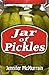 Jar of Pickles: A Short Story