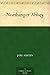 Northanger Abbey (诺桑觉寺 ) (免费公版书)