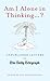Am I Alone In Thinking... ?: Unpublished Letters to the Editor (Unpublished Letters to the Daily Telegraph(Telegraph Letters Books) Book 1)
