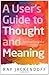 A User's Guide to Thought and Meaning