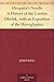 Cleopatra's Needle A History of the London Obelisk, with an Exposition of the Hieroglyphics