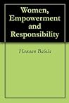 Women, Empowerment and Responsibility