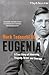 Eugenia: A true story of ad...
