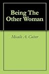 Being The Other Woman