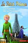 La Planète de la Musique (Le Petit Prince #4)