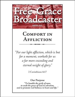 Comfort in Affliction (Free Grace Broadcaster, Puritan Collection, #217)