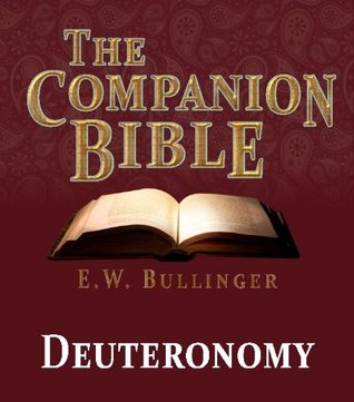 The Companion Bible - The Book of Deuteronomy