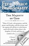 Free Grace Broadcaster - Issue 171 - The Majesty of God