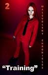 Training (Malevolent Chronicles: Age of Innocence Book 2) Training (Malevolent Chronicles: Age of Innocence Book 2)