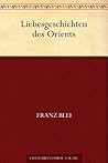 Liebesgeschichten des Orients (German Edition)