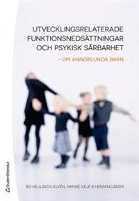 Utvecklingsrelaterade funktionsnedsättningar och psykisk sårbarhet (Paperback)