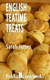 Tales From The Kitchen Shed: English Teatime Treats