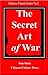 The Secret Art of War: 36 S...