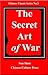 The Secret Art of War: 36 Stratagems of Ancient China