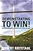 Demonstrating To WIN!: The ...