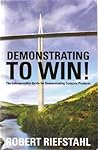 Demonstrating To WIN! by Robert Riefstahl