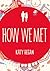 How We Met