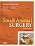 Small Animal Surgery by Theresa Welch Fossum
