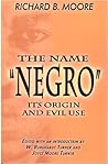 The Name "Negro":...