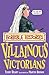 Villainous Victorians by Terry Deary