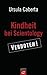 Kindheit bei Scientology: Verboten (German Edition)