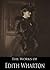 The Works of Edith Wharton