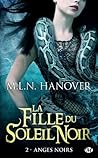 Anges Noirs by M.L.N. Hanover
