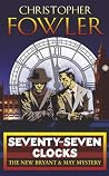 Seventy-Seven Clocks by Christopher Fowler