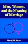 Men, Women, and the Meaning of Marriage