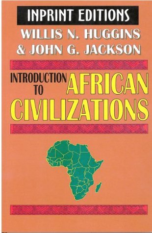 Introduction to African Civilizations (Kindle Edition)