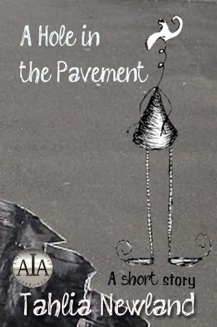 A Hole in the Pavement: A Short Story (Kindle Edition)