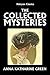 The Collected Mysteries of Anna Katharine Green (Halcyon Classics)